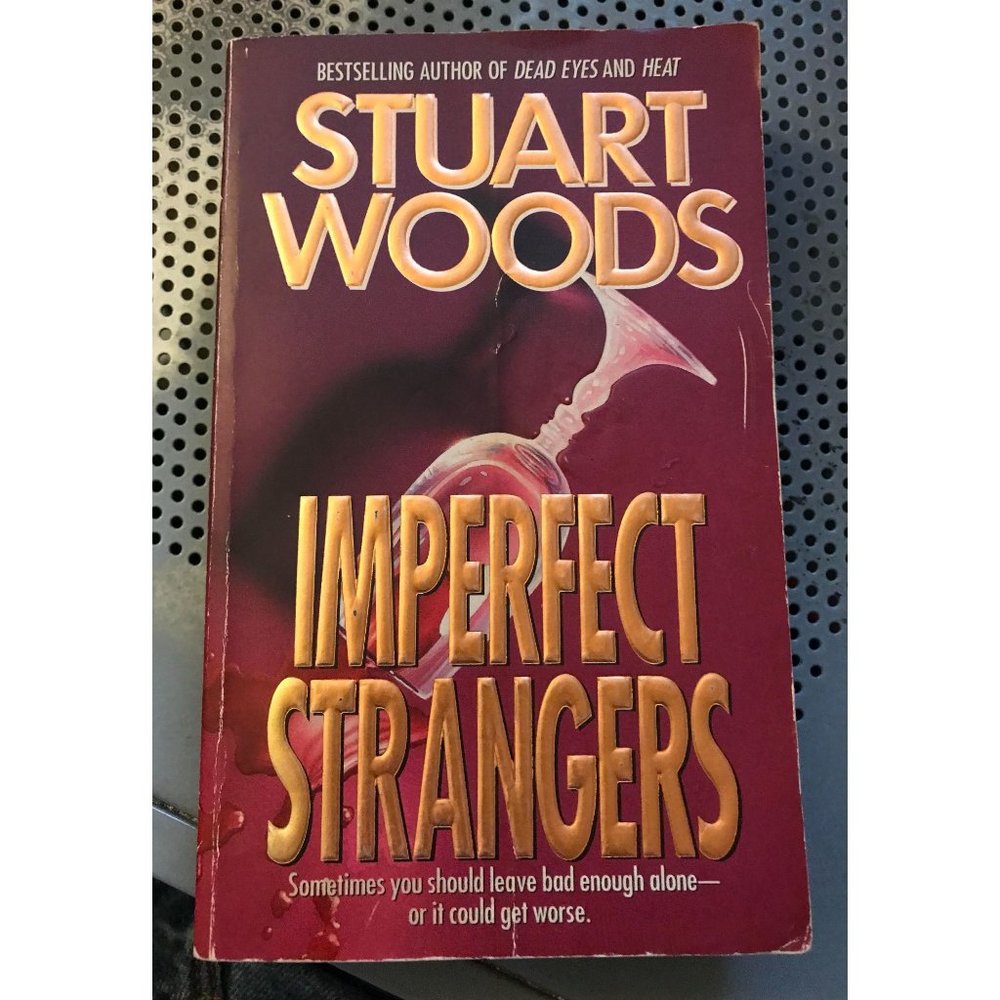 STEP ONE: PERFECT THE PERFECT MURDER... IMPERFECT STRANGERS, Stuart Woods, PB